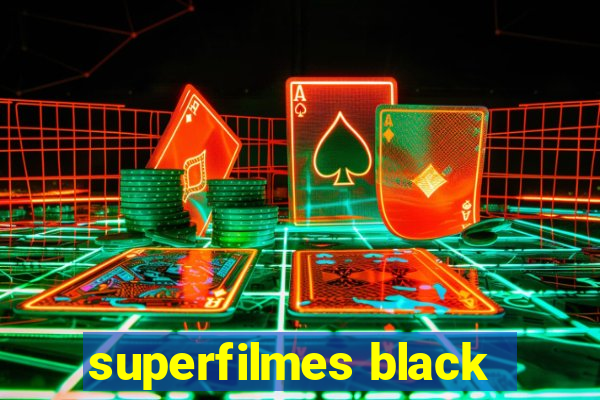 superfilmes black